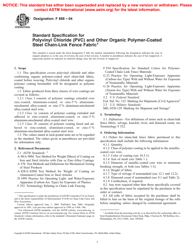 ASTM F668-04 - Standard Specification for Polyvinyl Chloride (PVC) and Other Organic Polymer-Coated Steel Chain-Link Fence Fabric