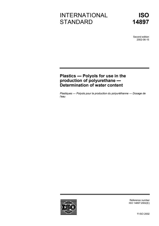 ISO 14897:2002 - Plastics -- Polyols for use in the production of polyurethane -- Determination of water content