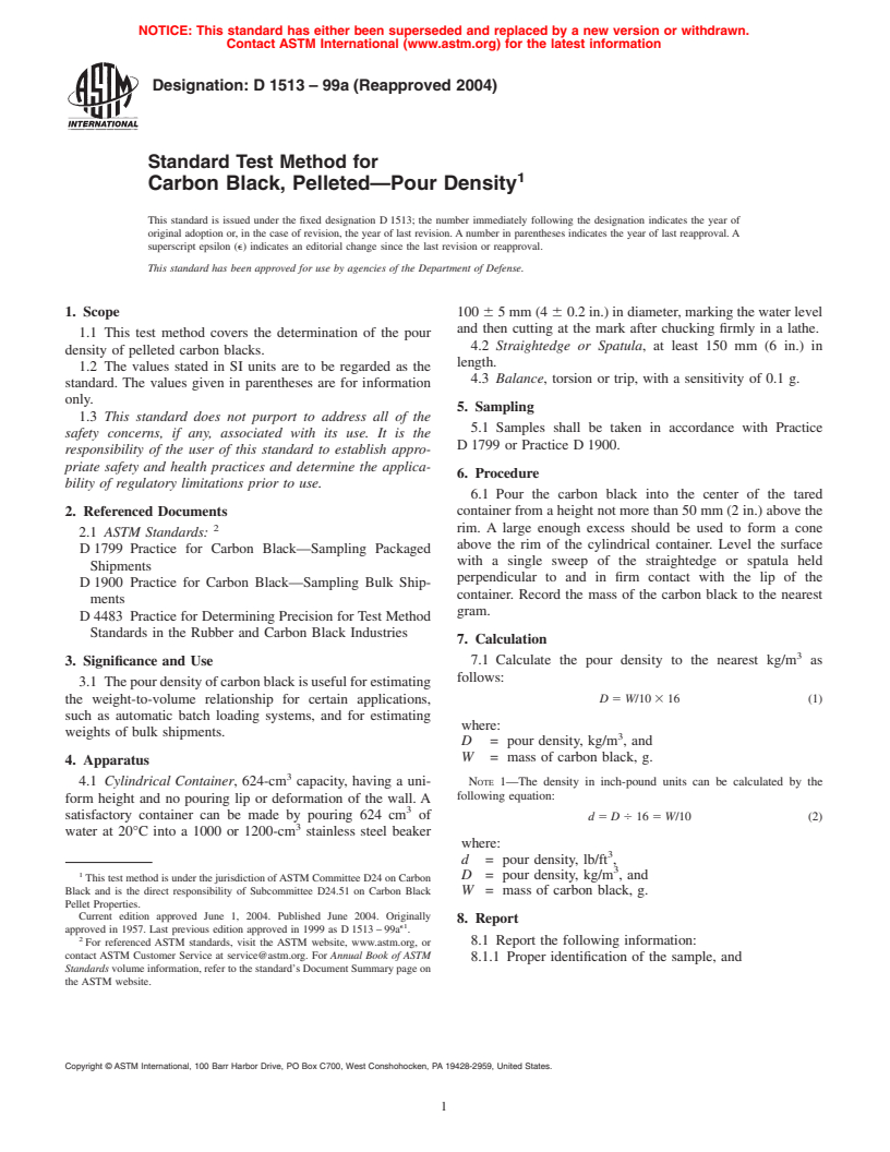 ASTM D1513-99a(2004) - Standard Test Method for Carbon Black, Pelleted&#8212;Pour Density