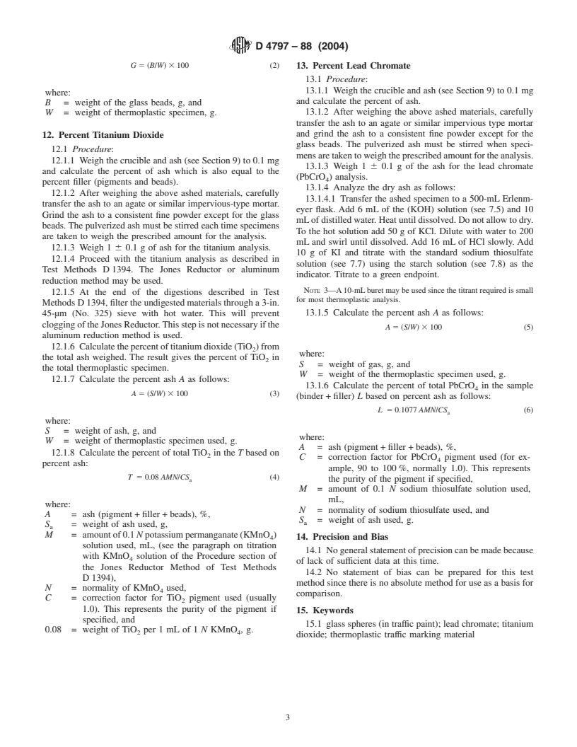 ASTM D4797-88(2004) - Standard Test Methods for Chemical and Gravimetric Analysis of White and Yellow Thermoplastic Traffic Marking Containing Lead Chromate and Titanium Dioxide