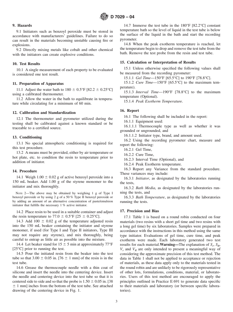 ASTM D7029-04 - Standard Test Method for Determination of Reactivity of Unsaturated Polyesters and Vinyl Esters at 180.0F [82.2&#176;C]