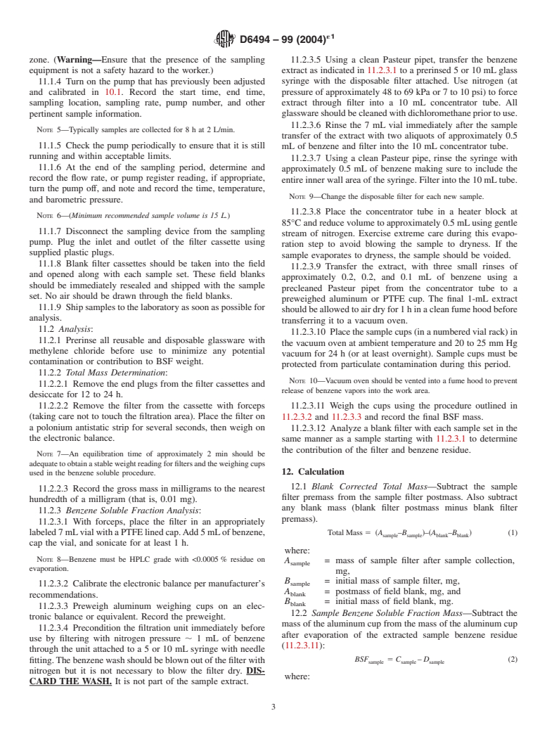 ASTM D6494-99(2004)e1 - Standard Test Method for Determination of Asphalt Fume Particulate Matter in Workplace Atmospheres as Benzene Soluble Fraction