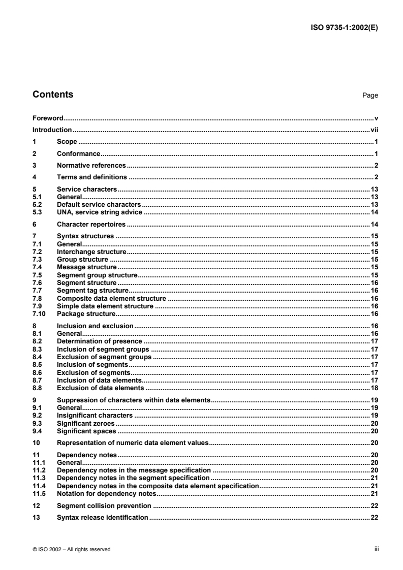 ISO 9735-1:2002 - Electronic data interchange for administration, commerce and transport (EDIFACT) — Application level syntax rules (Syntax version number: 4, Syntax release number: 1) — Part 1: Syntax rules common to all parts
Released:7/4/2002