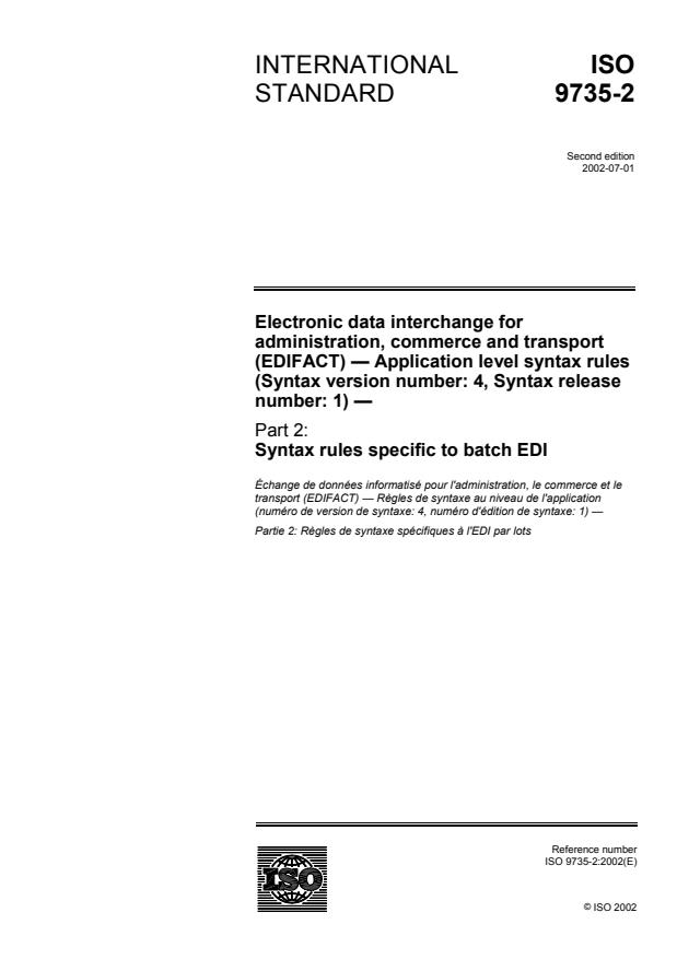 ISO 9735-2:2002 - Electronic data interchange for administration, commerce and transport (EDIFACT) -- Application level syntax rules (Syntax version number: 4, Syntax release number: 1)