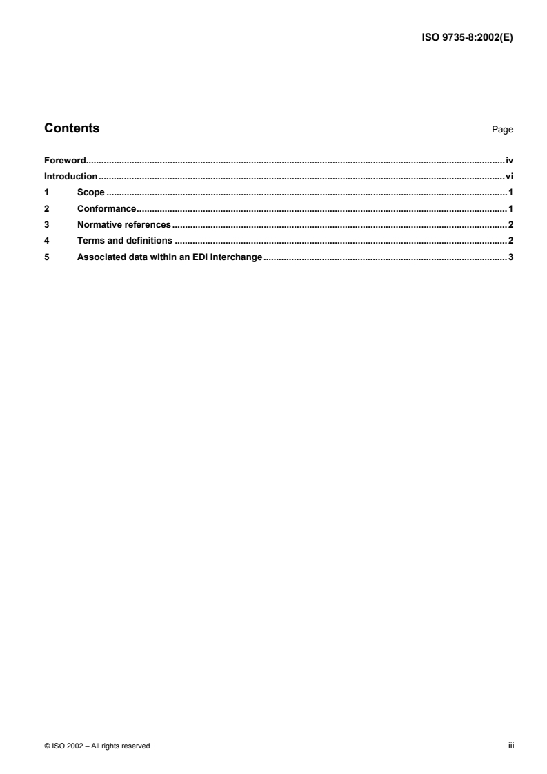 ISO 9735-8:2002 - Electronic data interchange for administration, commerce and transport (EDIFACT) — Application level syntax rules (Syntax version number: 4, Syntax release number: 1) — Part 8: Associated data in EDI
Released:7/4/2002