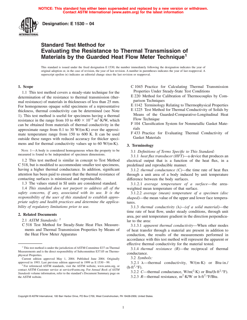 ASTM E1530-04 - Standard Test Method for Evaluating the Resistance to Thermal Transmission of Materials by the Guarded Heat Flow Meter Technique