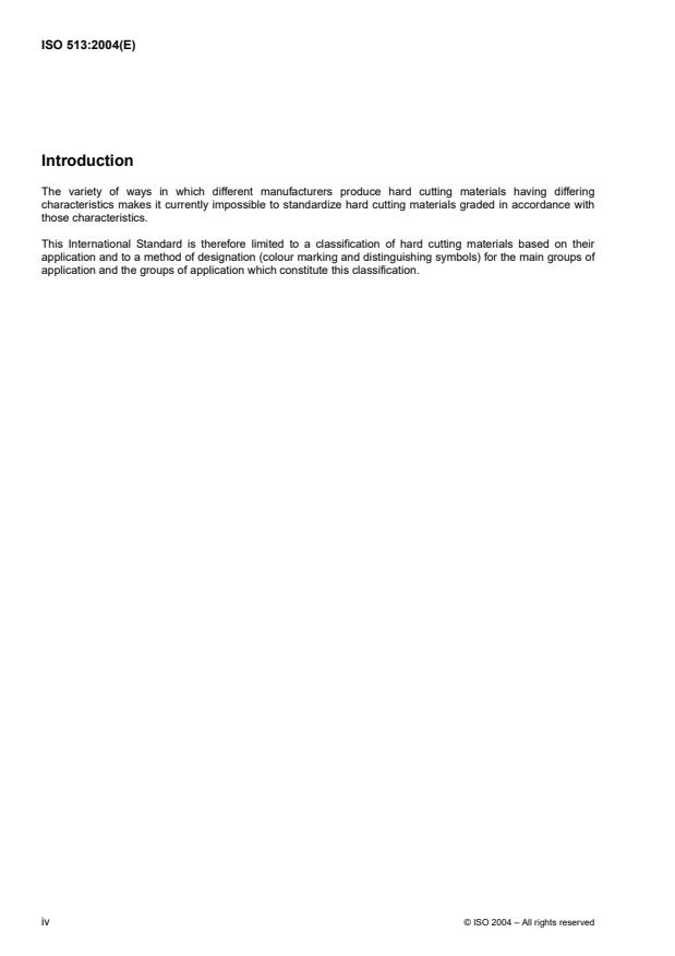 ISO 513:2004 ISO 513:2004 - Classification and application of hard cutting materials for metal removal with defined cutting edges -- Designation of the main groups and groups of application - Page 4 preview