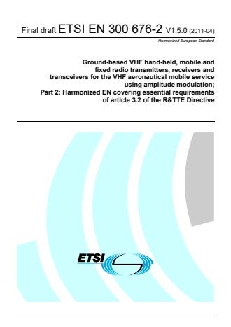 en_30067602v010500o - Ground-based VHF hand-held, mobile and fixed radio transmitters, receivers and transceivers for the VHF aeronautical mobile service using amplitude modulation; Part 2: Harmonized EN covering essential requirements of article 3.2 of the R&TTE Directive