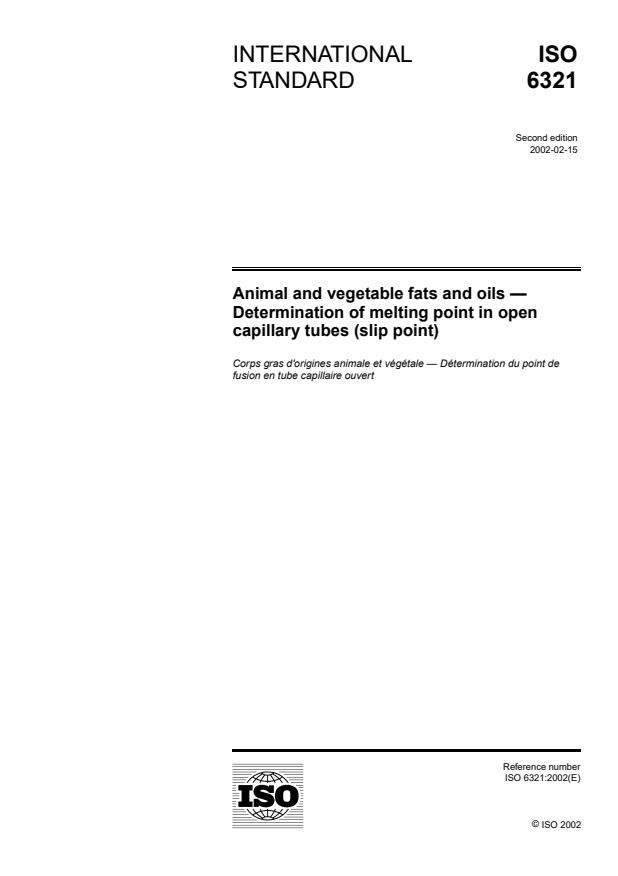 ISO 6321:2002 - Animal and vegetable fats and oils -- Determination of melting point in open capillary tubes (slip point)