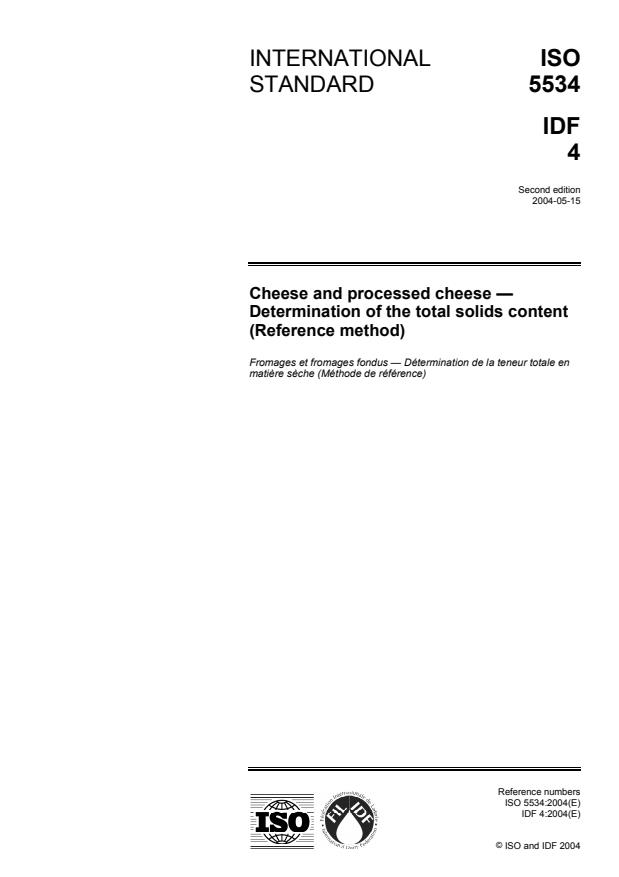ISO 5534:2004 - Cheese and processed cheese -- Determination of the total solids content (Reference method)