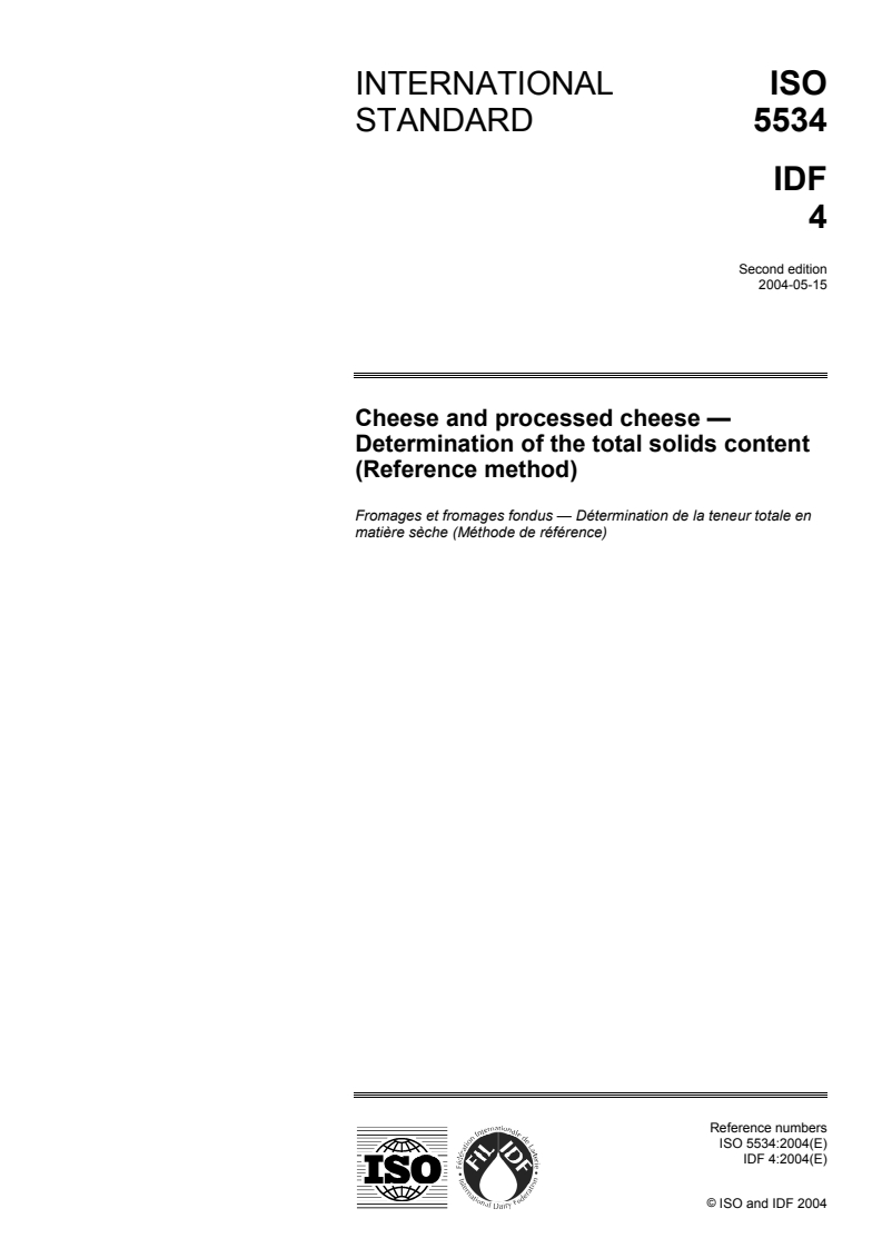ISO 5534:2004 - Cheese and processed cheese — Determination of the total solids content (Reference method)
Released:5/13/2004