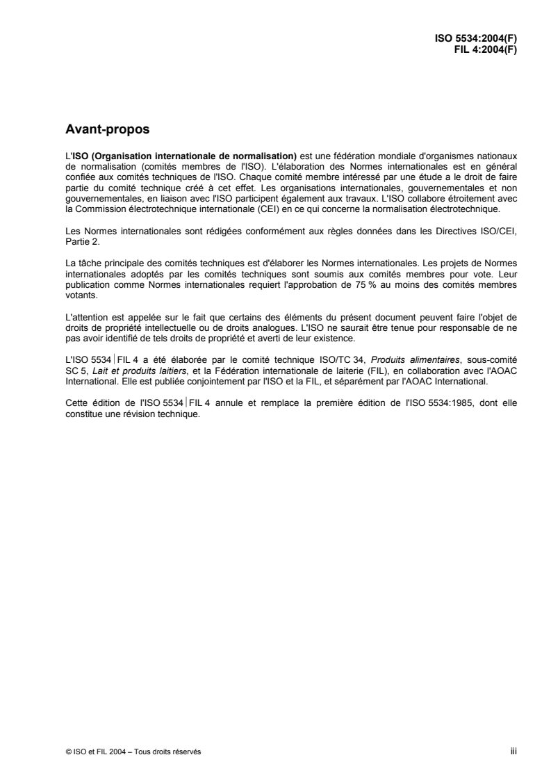ISO 5534:2004 - Fromages et fromages fondus — Détermination de la teneur totale en matière sèche (Méthode de référence)
Released:5/13/2004
