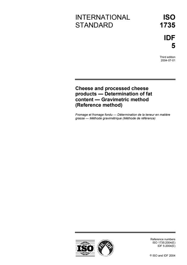ISO 1735:2004 - Cheese and processed cheese products -- Determination of fat content -- Gravimetric method (Reference method)