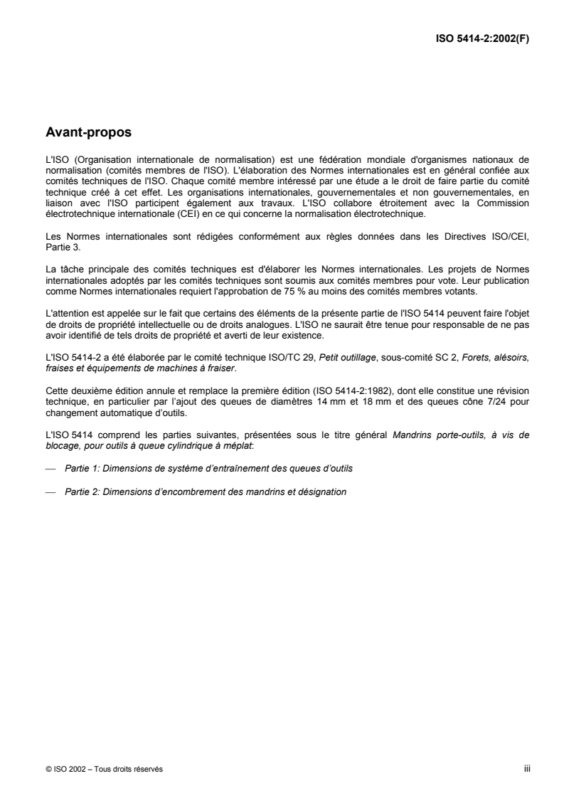ISO 5414-2:2002 - Mandrins porte-outils, à vis de blocage, pour outils à queue cylindrique à méplat — Partie 2: Dimensions d'encombrement des mandrins et désignation
Released:10/25/2002