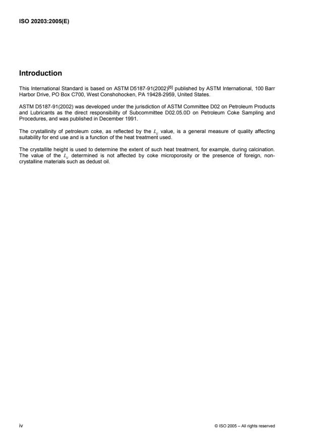 ISO 20203:2005 ISO 20203:2005 - Carbonaceous materials used in the production of aluminium -- Calcined coke -- Determination of crystallite size of calcined petroleum coke by X-ray diffraction - Page 4 preview