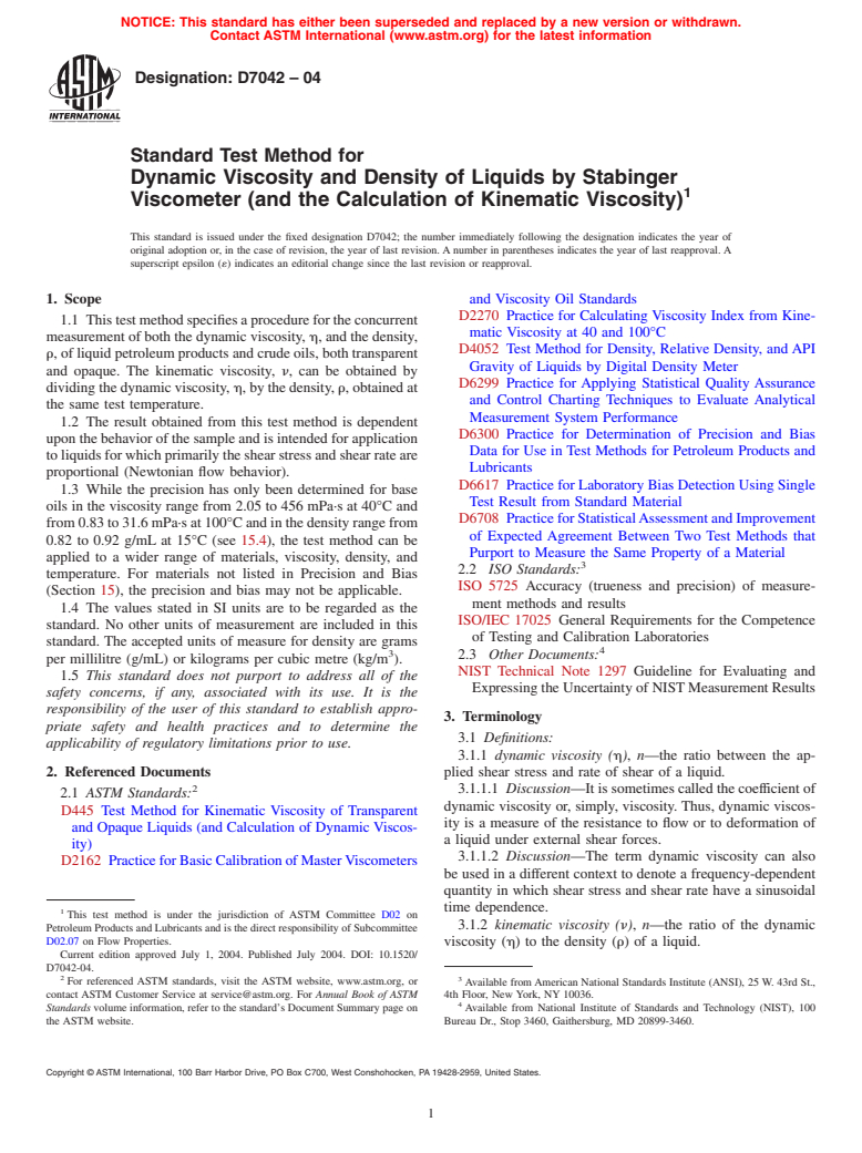 ASTM D7042-04 - Standard Test Method for Dynamic Viscosity and Density of Liquids by Stabinger Viscometer (and the Calculation of Kinematic Viscosity)