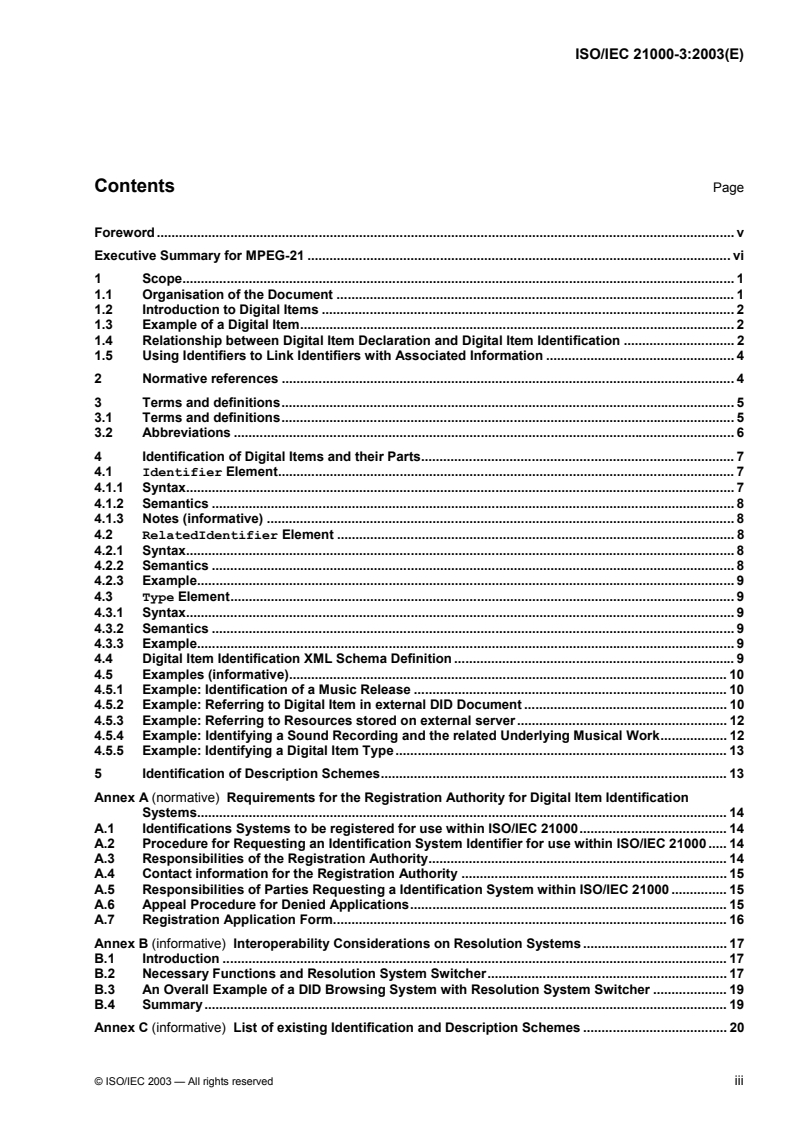 ISO/IEC 21000-3:2003 - Information technology — Multimedia framework (MPEG-21) — Part 3: Digital Item Identification
Released:3/31/2003
