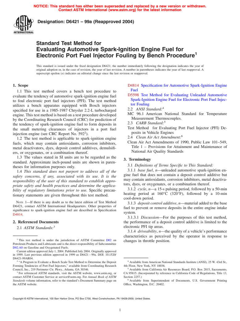 ASTM D6421-99a(2004) - Standard Test Method for Evaluating Automotive Spark-Ignition Engine Fuel for Electronic Port Fuel Injector Fouling by Bench Procedure