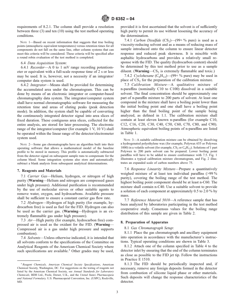 ASTM D6352-04 - Standard Test Method for Boiling Range Distribution of Petroleum Distillates in Boiling Range from 174 to 700&#176;C by Gas Chromatography