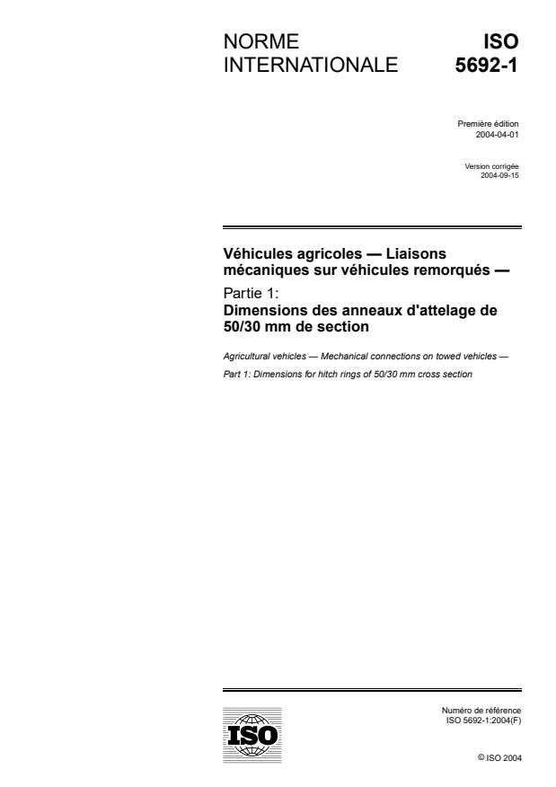 ISO 5692-1:2004 - Véhicules agricoles -- Liaisons mécaniques sur véhicules remorqués