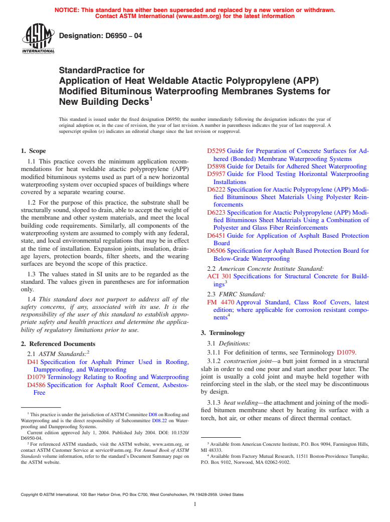 ASTM D6950-04 - Standard Practice for Application of Heat Weldable Atactic Polypropylene (APP) Modified Bituminous Waterproofing Membranes Systems for New Building Decks