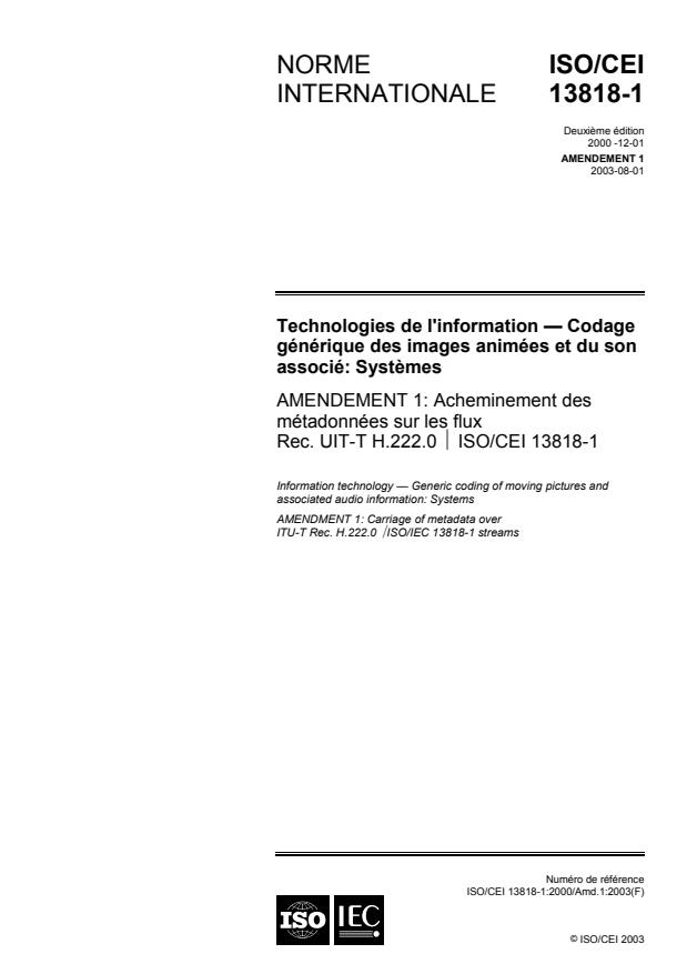 ISO/IEC 13818-1:2000/Amd 1:2003 - Acheminement des métadonnées sur les flux ISO/CEI 13818-1