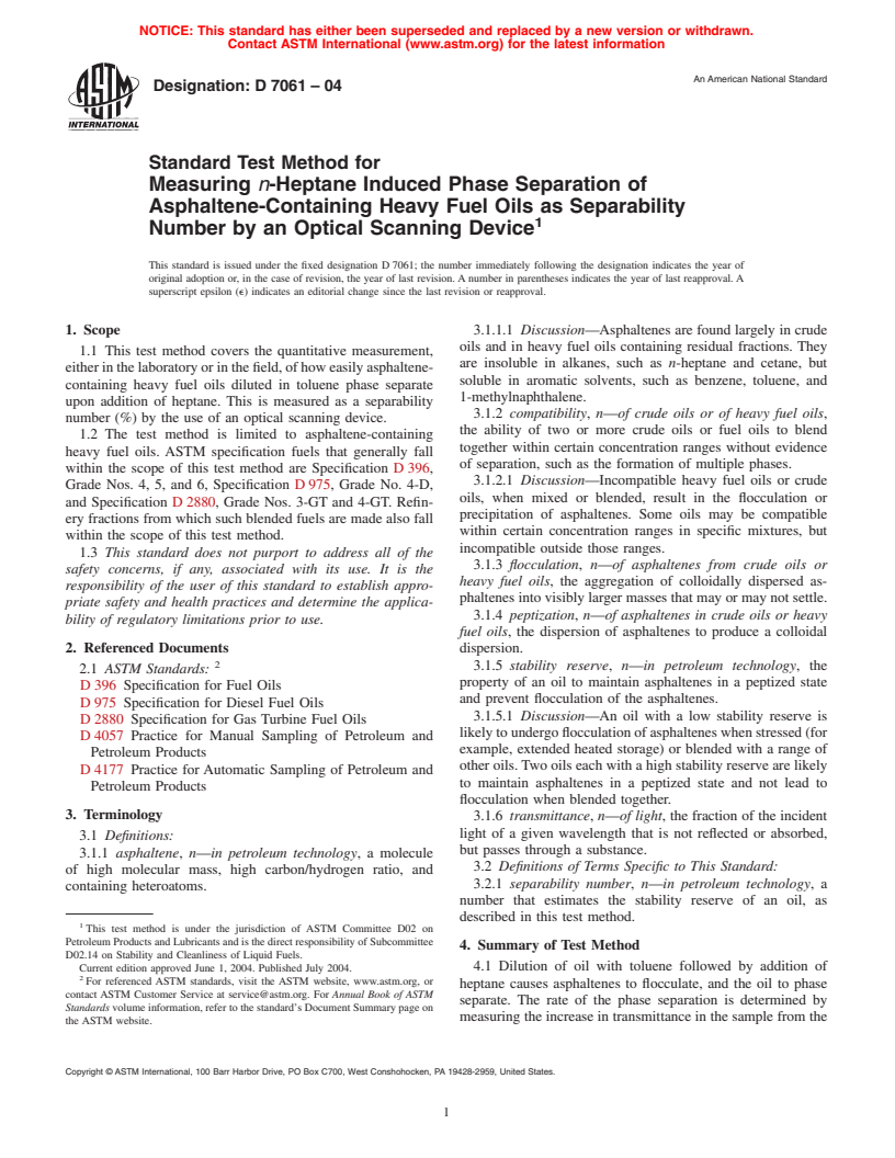 ASTM D7061-04 - Standard Test Method for Measuring <bdit>n</bdit>-Heptane Induced Phase Separation of Asphaltene-Containing Heavy Fuel Oils as Separability Number by an Optical Scanning Device