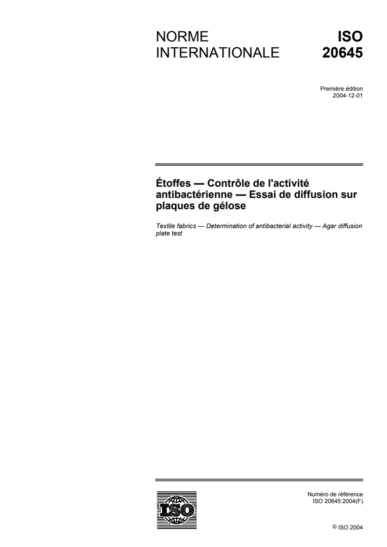 ISO 20645:2004 - Étoffes — Contrôle de l'activité antibactérienne — Essai de diffusion sur plaques de gélose
Released:4/27/2005
