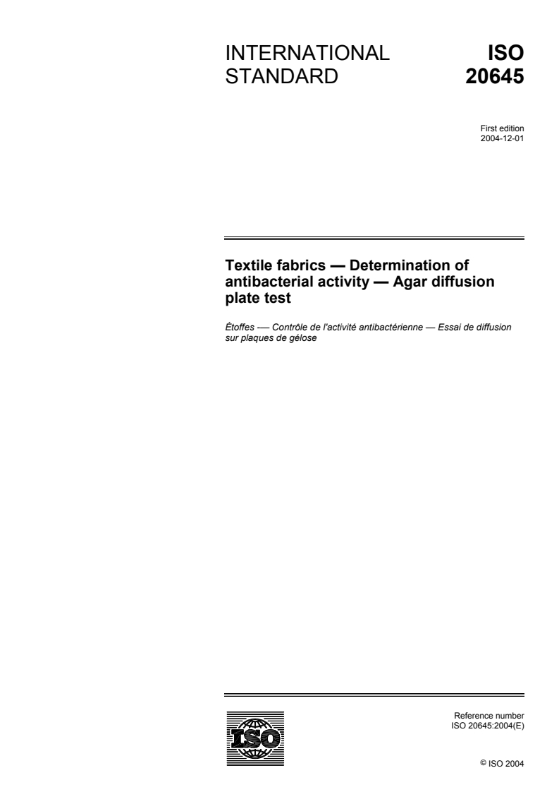 ISO 20645:2004 - Textile fabrics — Determination of antibacterial activity — Agar diffusion plate test
Released:12/1/2004