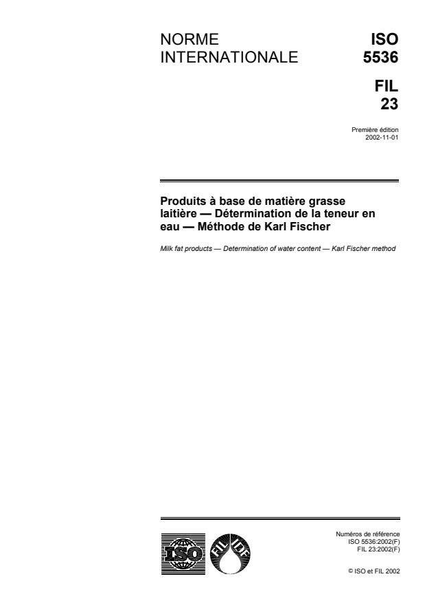 ISO 5536:2002 - Produits a base de matiere grasse laitiere -- Détermination de la teneur en eau -- Méthode de Karl Fischer