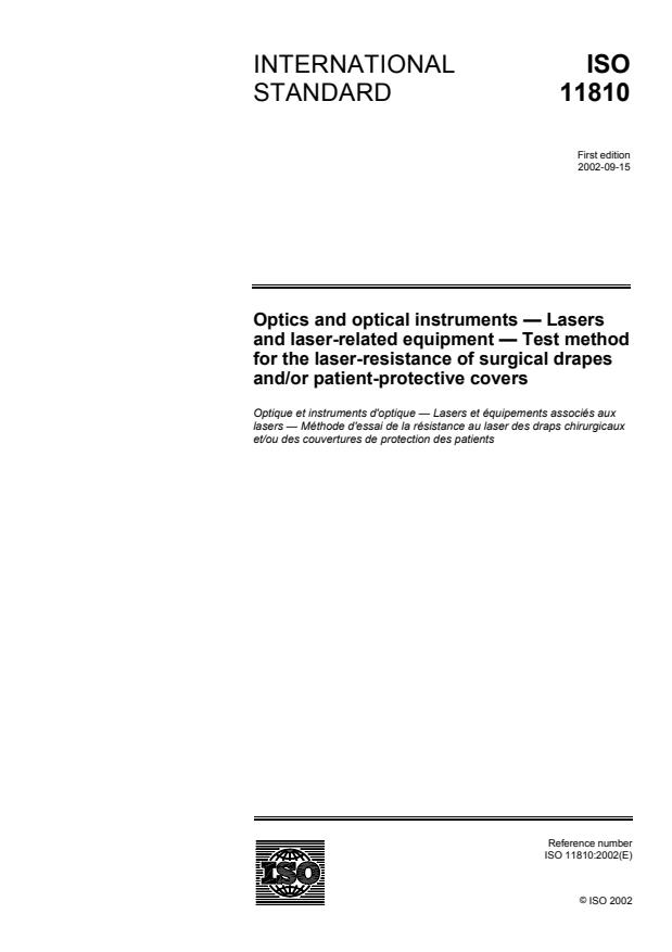 ISO 11810:2002 - Optics and optical instruments -- Lasers and laser-related equipment -- Test method for the laser-resistance of surgical drapes and/or patient-protective covers
