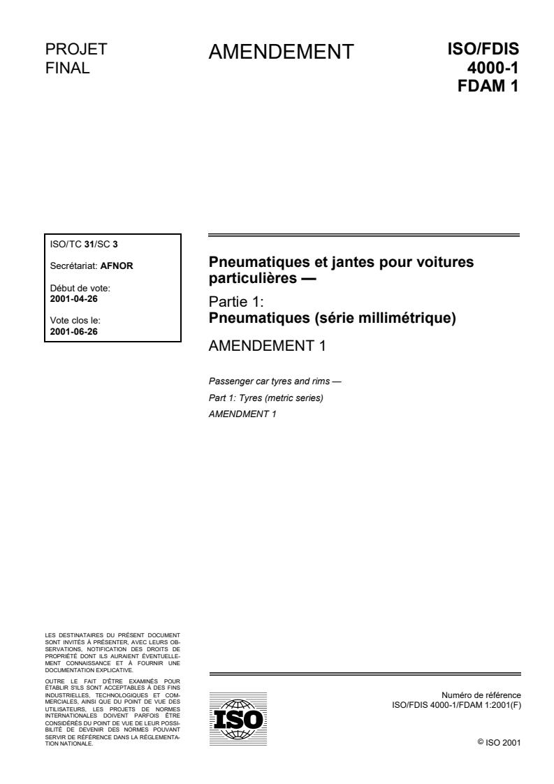 ISO 4000-1:2001/FDAmd 1 - Pneumatiques et jantes pour voitures particulières — Partie 1: Pneumatiques (série millimétrique) — Amendement 1