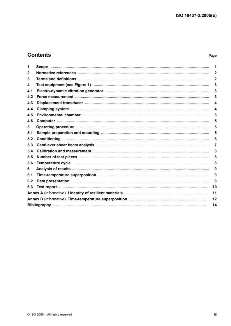 ISO 18437-3:2005 - Mechanical vibration and shock — Characterization of the dynamic mechanical properties of visco-elastic materials — Part 3: Cantilever shear beam method
Released:4/18/2005
