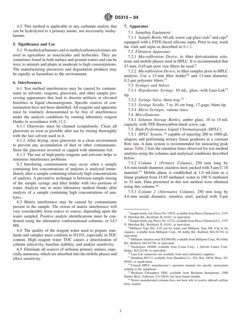 ASTM D5315-04 - Standard Test Method for Determination of N-Methyl-Carbamoyloximes and N-Methylcarbamates in Water by Direct Aqueous Injection HPLC with Post-Column Derivatization