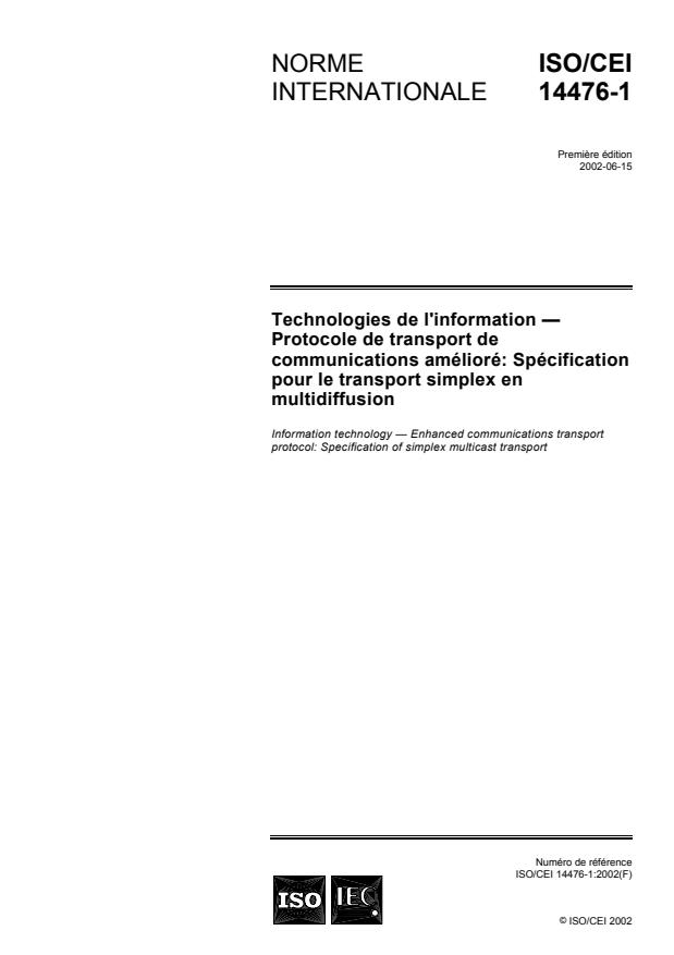 ISO/IEC 14476-1:2002 - Technologies de l'information -- Protocole de transport de communications amélioré: Spécification pour le transport simplex en multidiffusion