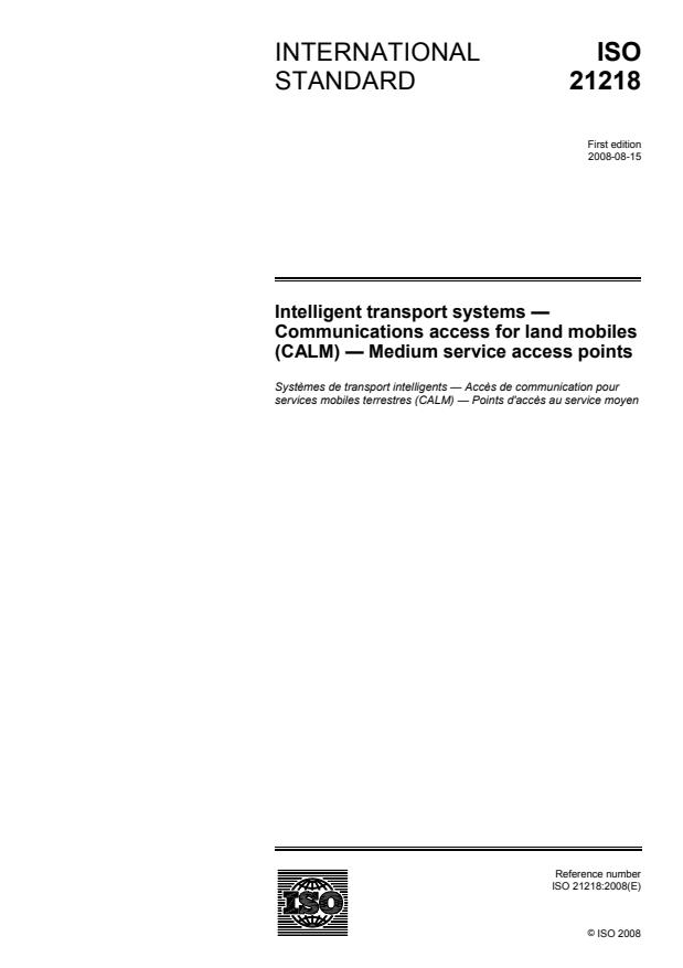 ISO 21218:2008 - Intelligent transport systems -- Communications access for land mobiles  (CALM)— Medium service access points