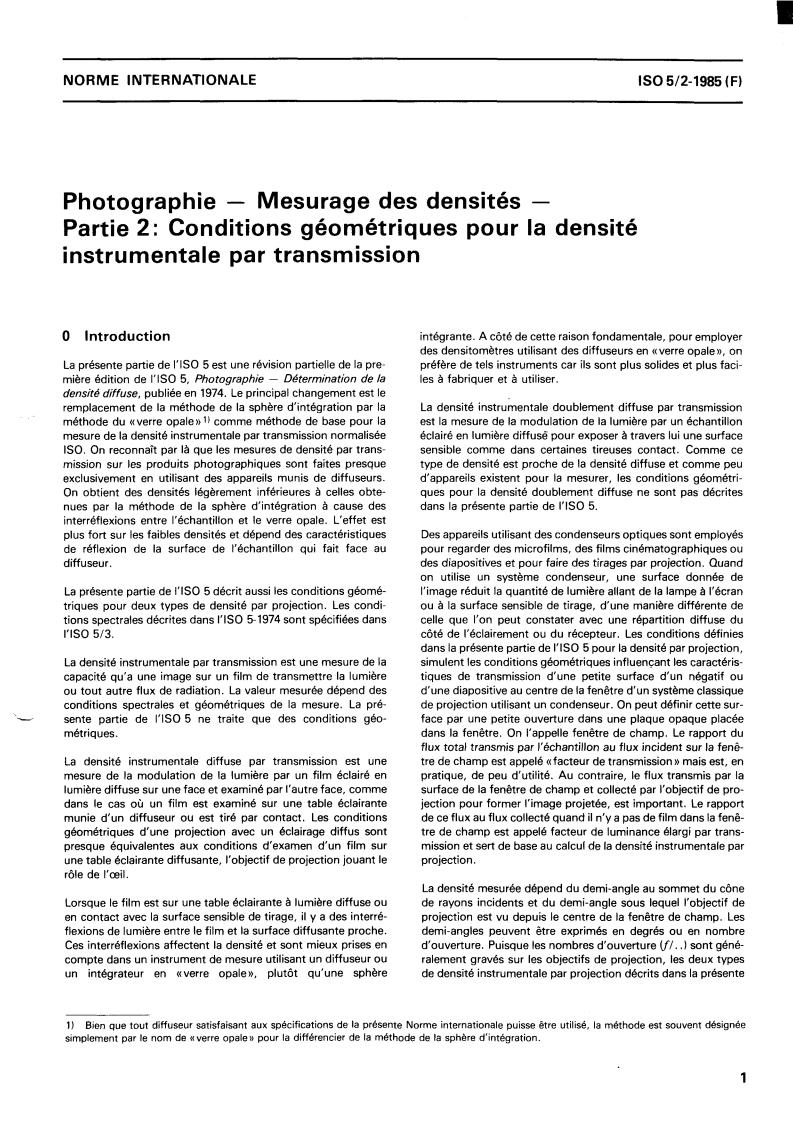 ISO 5-2:1985 - Photography — Density measurements — Part 2: Geometric conditions for transmission density
Released:6/13/1985