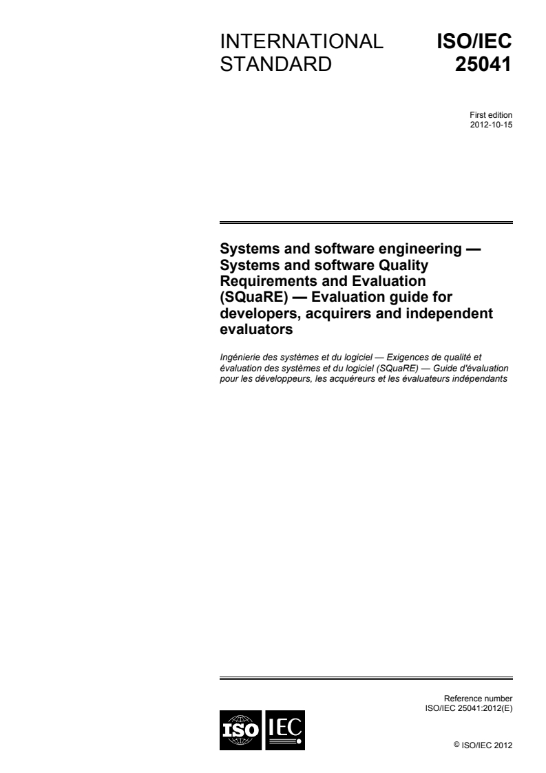 ISO/IEC 25041:2012 - Systems and software engineering — Systems and software Quality Requirements and Evaluation (SQuaRE) — Evaluation guide for developers, acquirers and independent evaluators
Released:10/9/2012