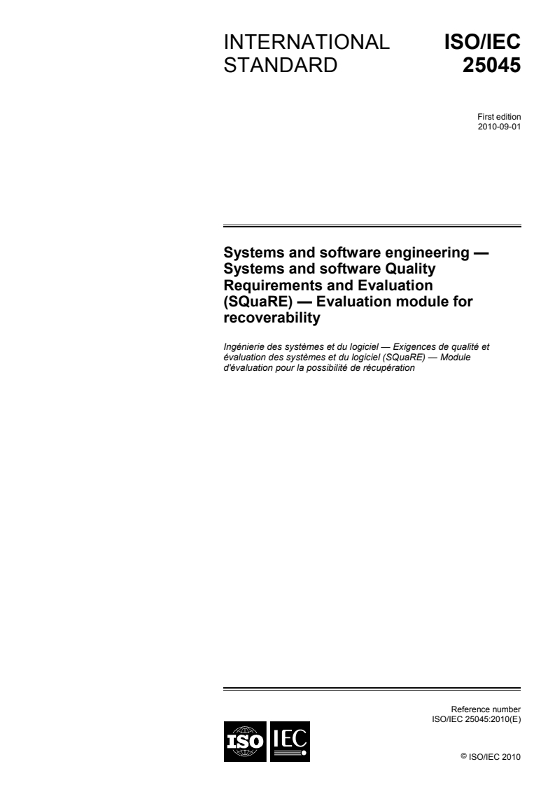 ISO/IEC 25045:2010 - Systems and software engineering — Systems and software Quality Requirements and Evaluation (SQuaRE) — Evaluation module for recoverability
Released:8/24/2010