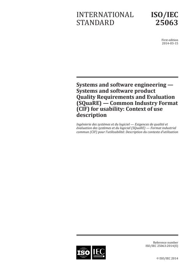 ISO/IEC 25063:2014 - Systems and software engineering -- Systems and software product Quality Requirements and Evaluation (SQuaRE) -- Common Industry Format (CIF) for usability: Context of use description