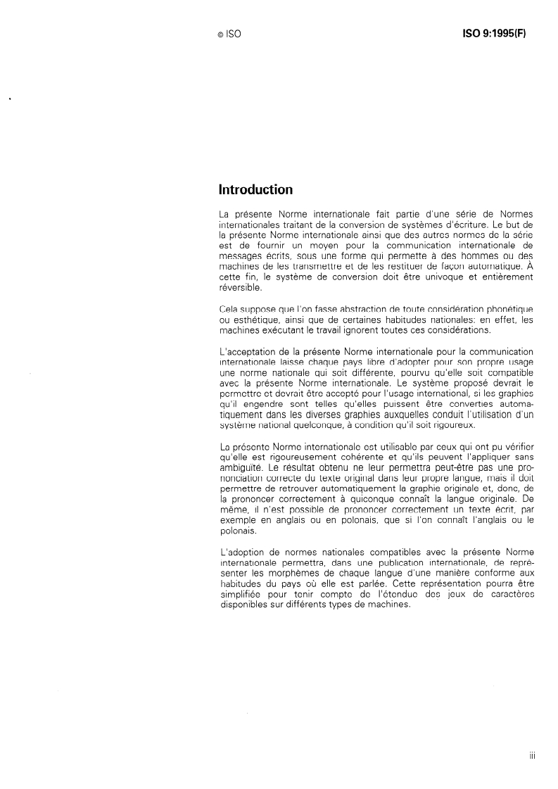 ISO 9:1995 - Information et documentation — Translittération des caractères cyrilliques en caractères latins — Langues slaves et non slaves
Released:23. 02. 1995