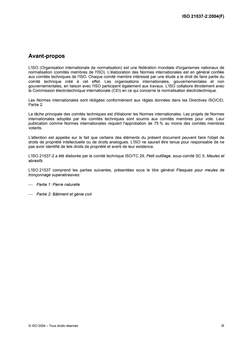 ISO 21537-2:2004 - Flasques pour meules de tronçonnage superabrasives — Partie 2: Bâtiment et génie civil
Released:10/12/2004