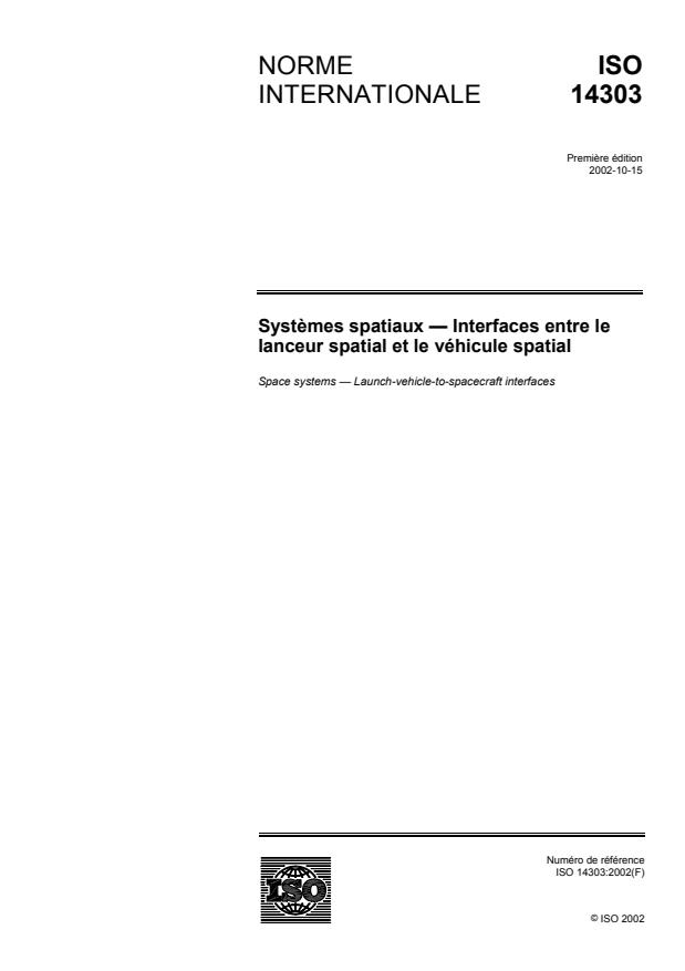 ISO 14303:2002 ISO 14303:2002 - Systemes spatiaux — Interfaces entre le lanceur spatial et le véhicule spatial
Released:10/17/2002 - Page 1 preview