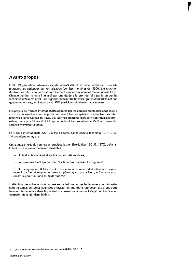 ISO 12:1987 ISO 12:1987 - Aéronautique et espace — Tuyauteries — Identification
Released:4/23/1987 - Page 2 preview
