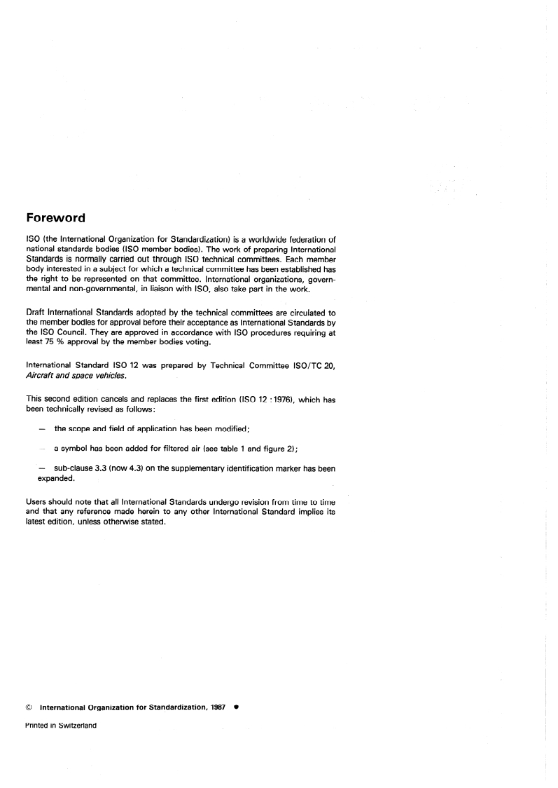 ISO 12:1987 ISO 12:1987 - Aerospace — Pipelines — Identification
Released:4/23/1987 - Page 2 preview