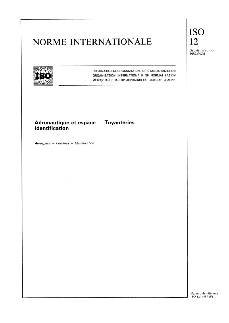 ISO 12:1987 - Aéronautique et espace — Tuyauteries — Identification
Released:4/23/1987