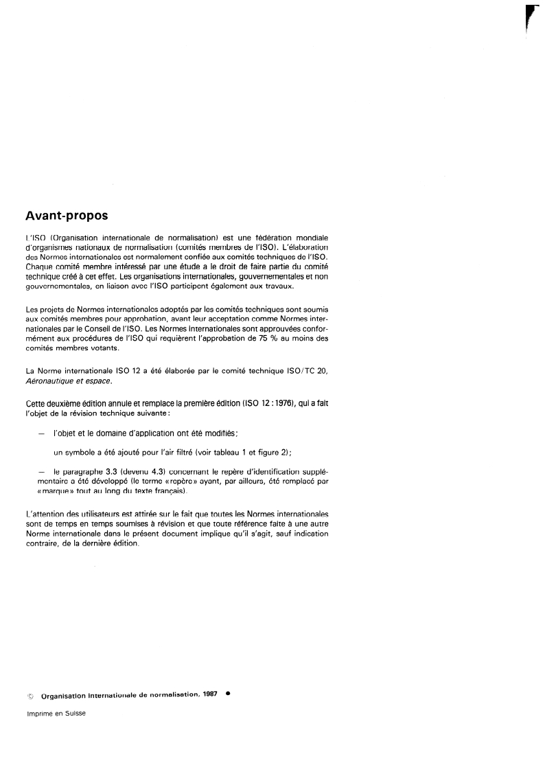 ISO 12:1987 ISO 12:1987 - Aéronautique et espace — Tuyauteries — Identification
Released:4/23/1987 - Page 2 preview