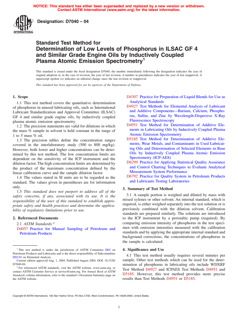 ASTM D7040-04 - Standard Test Method for Determination of Low Levels of Phosphorus in ILSAC GF 4 and Similar Grade Engine Oils by Inductively Coupled Plasma Atomic Emission Spectrometry