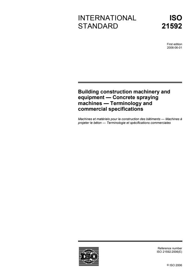ISO 21592:2006 - Building construction machinery and equipment -- Concrete spraying machines -- Terminology and commercial specifications