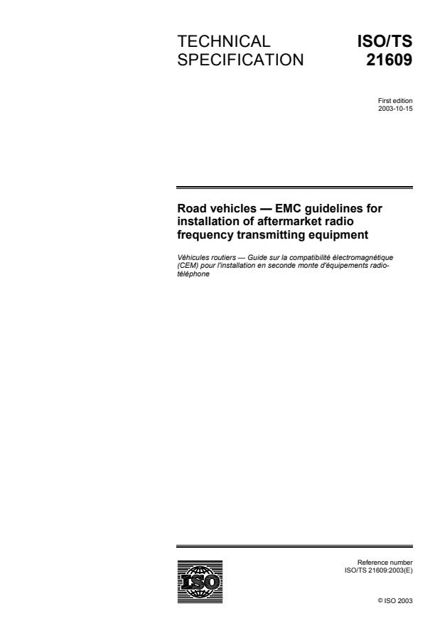 ISO/TS 21609:2003 - Road vehicles -- (EMC) guidelines for installation of aftermarket radio frequency transmitting equipment